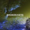 Broken Keys - Lucas lyrics
