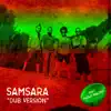 Stream & download Samsara (feat. Paolo Baldini DubFiles) - Single