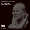 Blinded - Single album lyrics, reviews, download