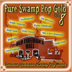 Pure Swamp Pop Gold, Vol. 8 by Various Artists album reviews, ratings, credits