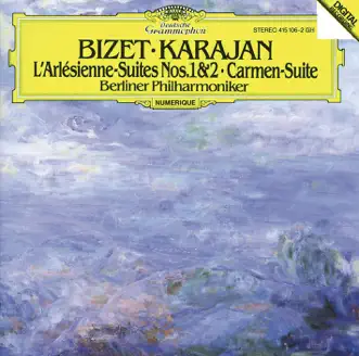 Bizet: L'Arlésienne Suites Nos.1 & 2, Carmen Suite by Berlin Philharmonic & Herbert von Karajan album reviews, ratings, credits