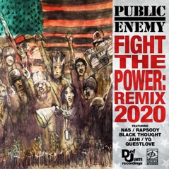 Fight the Power: Remix 2020 (feat. Nas, Rapsody, Black Thought, Jahi, YG & Questlove) - Single