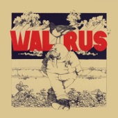 Walrus - Who Can I Trust?