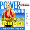 Power Walk - Classic Rock Hits Remixed (60 Minute Non-Stop Workout Mix) album lyrics, reviews, download