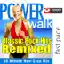 Power Walk - Classic Rock Hits Remixed (60 Minute Non-Stop Workout Mix) album cover