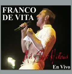 Mil y una Historias (Live) by Franco de Vita album reviews, ratings, credits