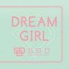Super Break Dawn - DREAM GIRL
