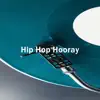 Hip Hop Hooray (Instrumental) album lyrics, reviews, download