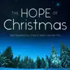 The Hope of Christmas album lyrics, reviews, download