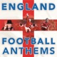 ENGLAND WORLD CUP FOOTBALL ANTHEMS cover art