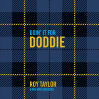 Roy Taylor & The MND Assassins - Doin' it for Doddie artwork