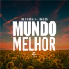 Mundo Melhor - Single