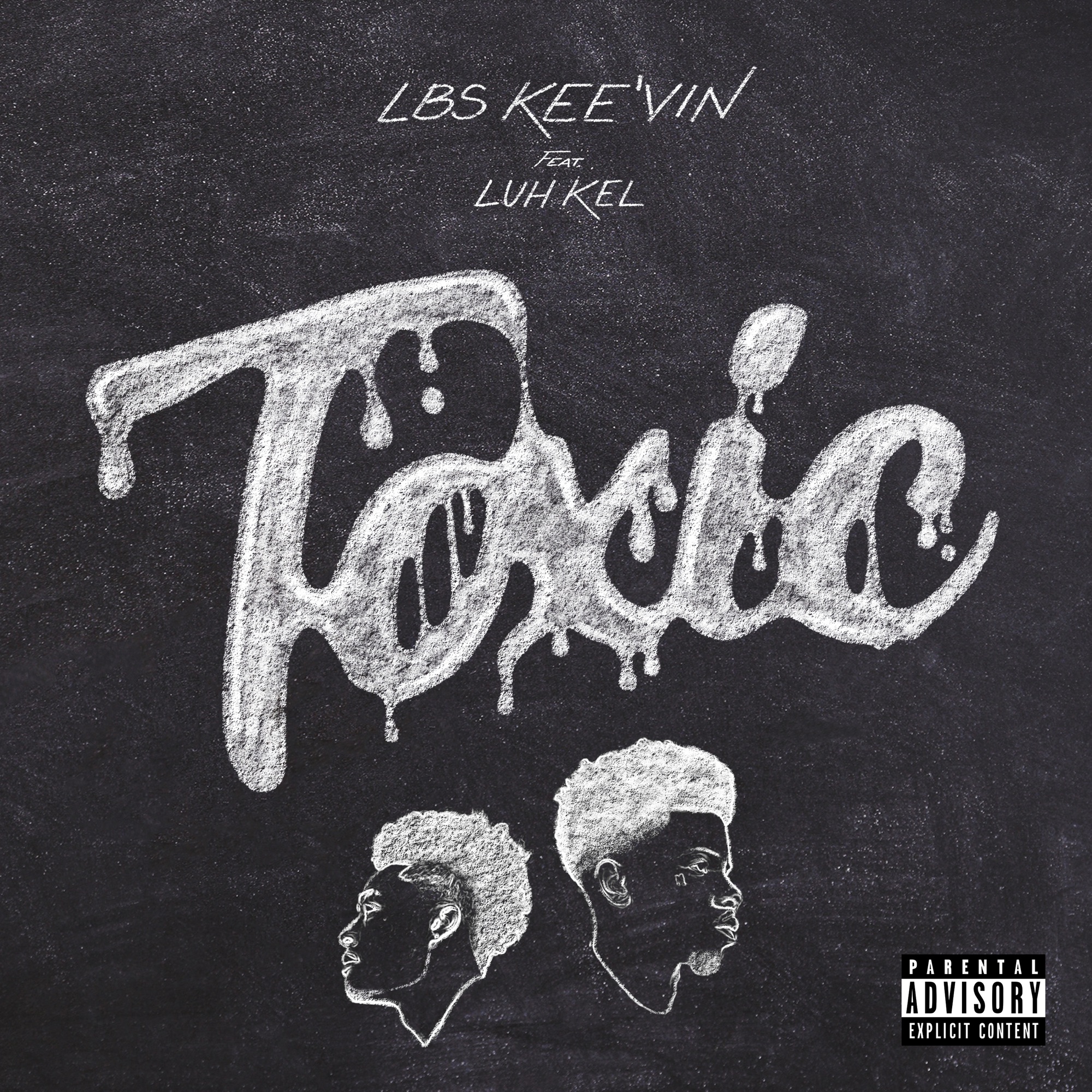 LBS Kee'vin - Toxic (feat. Luh Kel) - Single