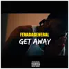 Get Away - Single album lyrics, reviews, download