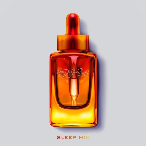 How Do You Sleep? (Sleep Mix) - Single - Sam Smith