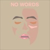 No Words - Single