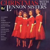 The Lennon Sisters - I'll Be Home For Christmas