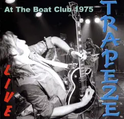 Live At the Boat Club 1975 by Trapeze album reviews, ratings, credits