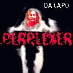 Da Capo by Perplexer album reviews, ratings, credits