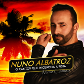 Mexe Comigo - Nuno Albatroz