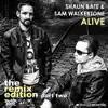 Alive (The Remix Edition, Pt. 2) [Remixes] album lyrics, reviews, download