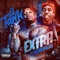 Extra (feat. Haroldlujah) - Lil Tank lyrics
