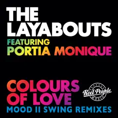 Colours of Love (feat. Portia Monique & Mood II Swing) [Mood II Swing Alternative Vocal Mix] Song Lyrics