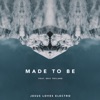 Made to Be (feat. Eric Tryland) - Single