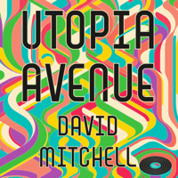 David Mitchell - Utopia Avenue artwork