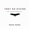 Neva Need (feat. Votb Reez & Frankwhyte) - Single