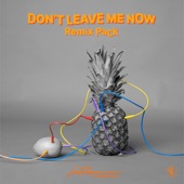 Don't Leave Me Now (Remix Pack) - EP artwork