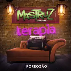 Terapia - Forrozão - Mastruz com Leite