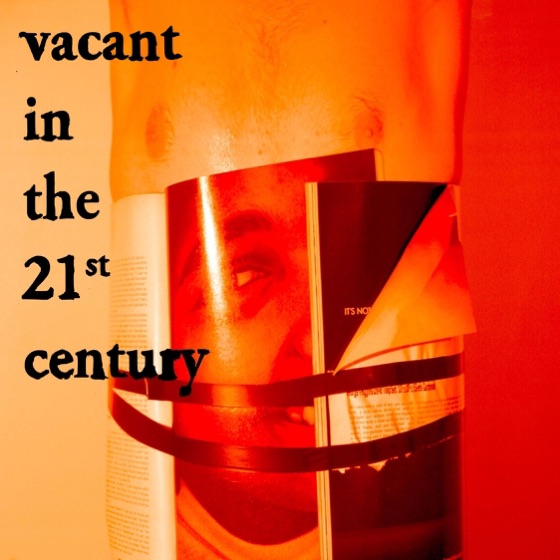 Cover artwork for Vacant in the 21st Century
