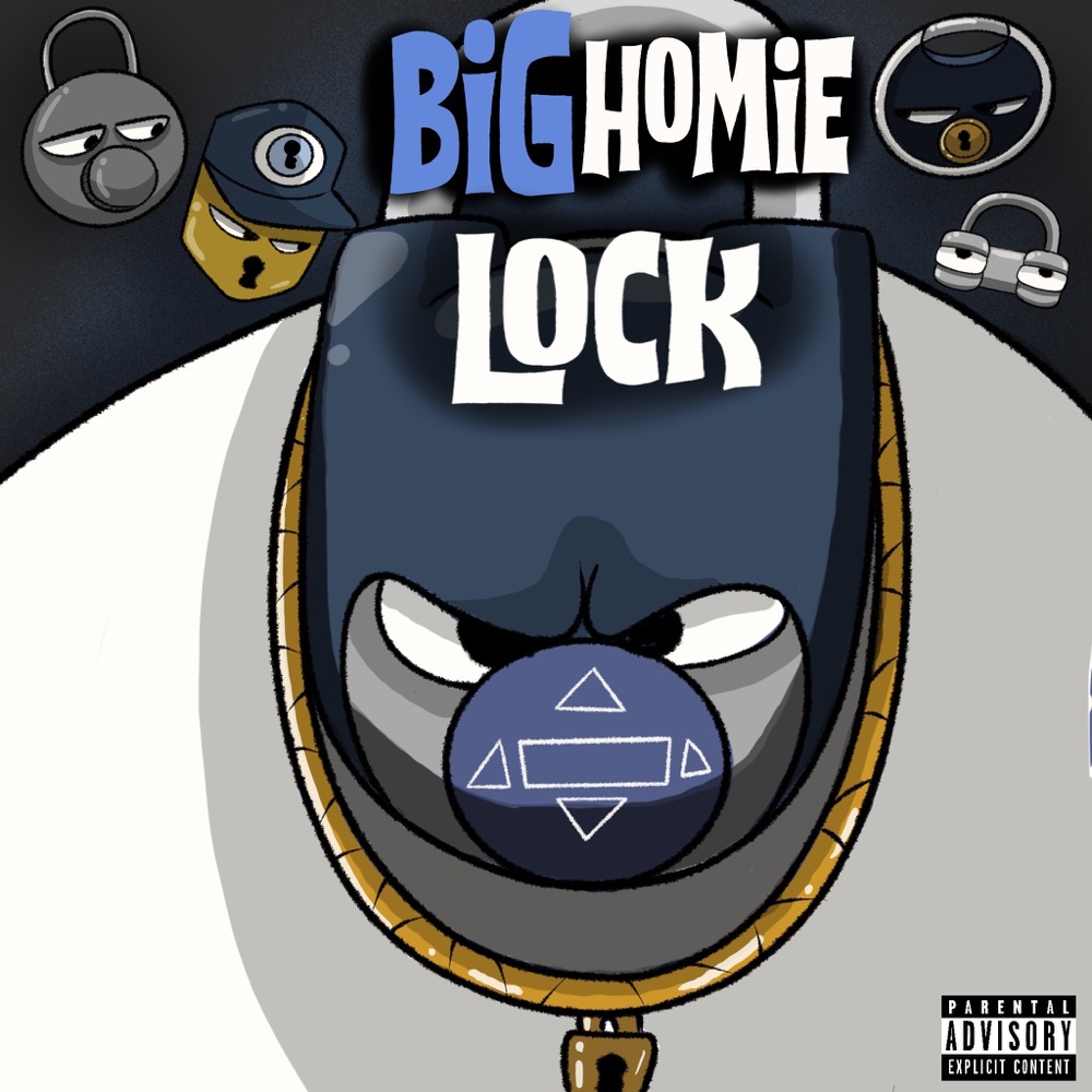 Big Homie Lock - EP