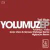 Yolumuz - EP album lyrics, reviews, download