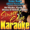 Taki Taki (Duet Version) [Originally Performed by DJ Snake, Cardi B, Ozuna & Selena Gomez] [Karaoke Version] - Single, 2020