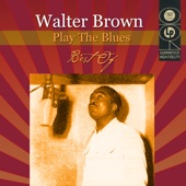 Walter Brown - Play The Blues