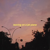Leaving On a Jet Plane (Acoustic) artwork