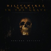 DJ Live Wirez Money In the Grave artwork