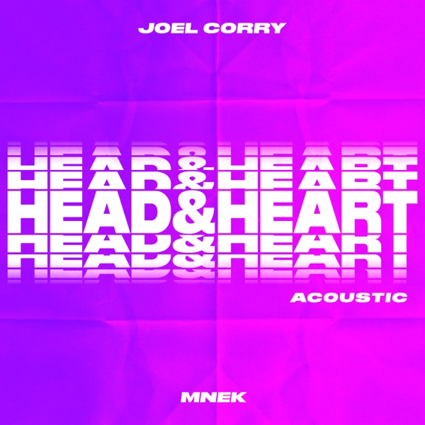 Head & Heart (feat. MNEK) [Acoustic] - Single - Joel Corry