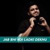Kurfaat - Jab Bhi Koi Ladki Dekhu