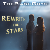 Rewrite the Stars - The Piano Guys song art