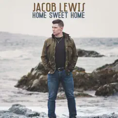 Home Sweet Home by Jacob Lewis album reviews, ratings, credits