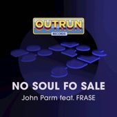 No Soul Fo Sale (feat. Frase) artwork