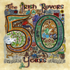 The Irish Rovers 50 Years, Vol. 1 - The Irish Rovers