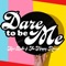 Dare to Be Me (feat. The Happy Racers) - Kaci Bolls lyrics