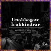 Unakkagave Irukkindrar (The Blessing) [feat. Giftson Durai, Nehemiah Kulothungan, Selvam, Prem Anand & Prakruthi Angelina] artwork