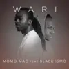 Wari - Single (feat. Black Ismo) - Single album lyrics, reviews, download