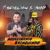 Aquecimento Brinquinho - Single album lyrics, reviews, download