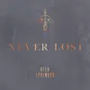 Never Lost - Single album lyrics, reviews, download